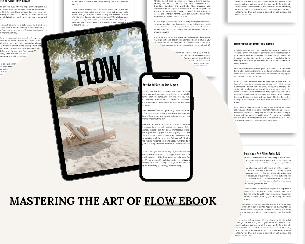 Mastering the Art of Flow: Achieve Work-Life Balance, Set Boundaries, & Create Your Ideal RoutineEBook